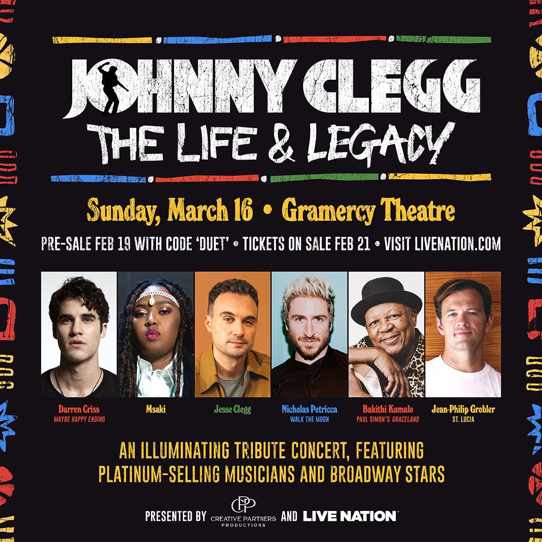 JUST ANNOUNCED - Johnny Clegg:
The Life &amp; Legacy LIVE at <a href="/GramercyTheatre/">Gramercy Theatre</a>, New York City, performed by a rare international lineup of platinum-selling musicians and Broadway stars on March 16th. 
Ticket link (code: DUET) - shorturl.at/yrtTb