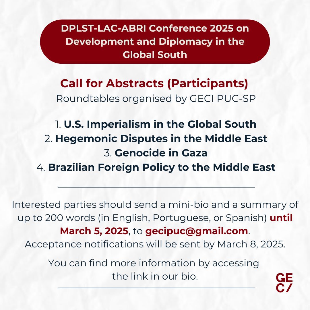 👩‍💻 We are pleased to announce that GECI PUC-SP is submitting proposals for four roundtables at the DPLST-LAC-ABRI 2025 Conference on "Development and Diplomacy in the Global South," to be held at the University of São Paulo, Brazil, from July 21 to 24, 2025. <a href="/oficial_ABRI/">ABRI</a>