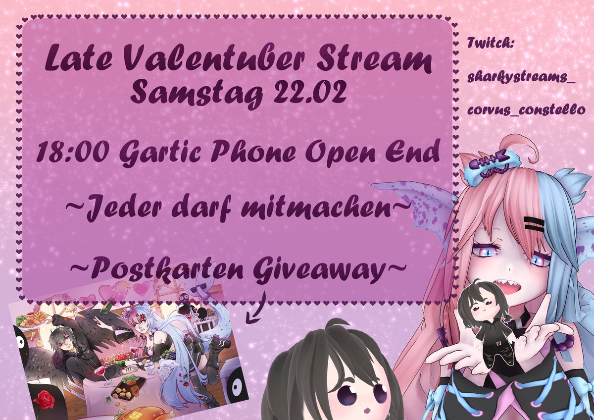 ~Late Valentuber Event~

Da ich letzte Woche ausgefallen bin,
wiederholen <a href="/ConstelloCorvus/">Corvus Constello 🐦‍⬛🌟 | Vtuber</a>  und ich das Event !

Wann: diesen Samstag  22.02
Um: 18:00 

~MIT POSTKARTEN GIVEAWAY~
~Jeder darf bei Gartic Phone mitmachen~

twitch.tv/sharkystreams_
twitch.tv/corvus_constel…

#Gervtuber