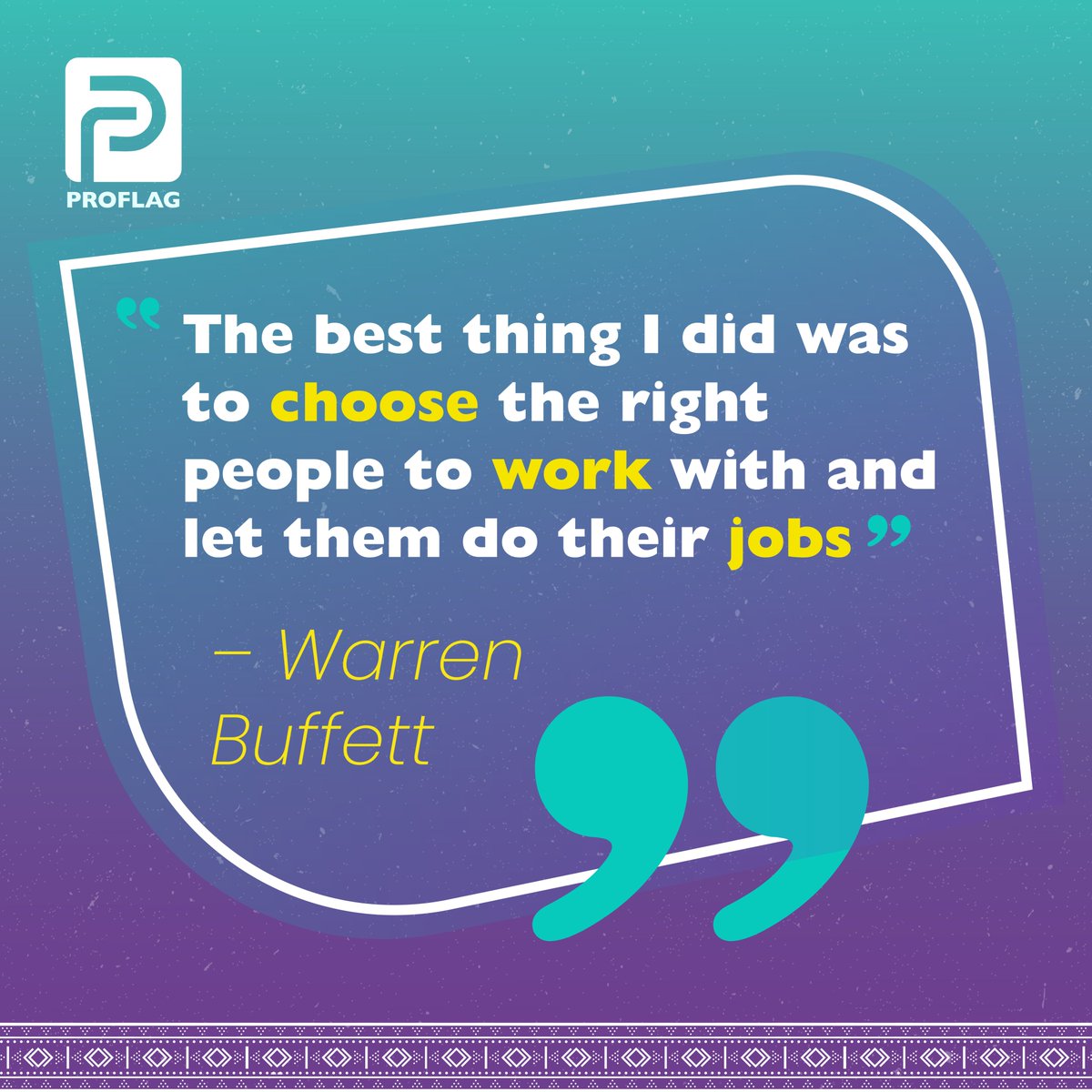 ProFlagSA's tweet photo. The best thing I did was to choose the right people to work with and let them do their jobs."
Warren Buffett (Chairman and CEO of Berkshire Hathaway)

#PROFLAG #KSA #SaudiArabia #CareerDevelopment #Riyadh #Jeddah #ksa #المملكة_العربية_السعودية #السعودية #تطوير_الذات #الرياض #جدة https://t.co/T6HfPiBK9V