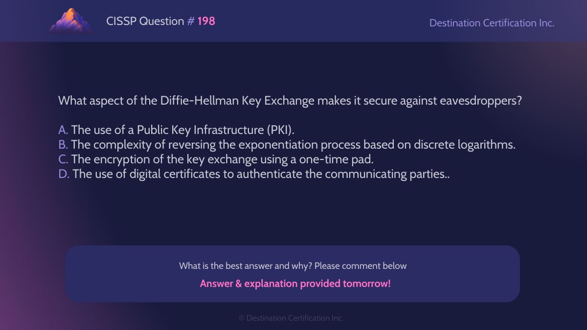 destcert's tweet photo. #CISSP Question #198

Analyze the information and question at hand, then let us know your answer in the comments.

We'll post the answer tomorrow with a full explanation. Follow us to see it!

#WeeklyCISSPChallenge #QuestionOfTheWeek #CyberSecurity #CISSPpractice #ISC2 https://t.co/VezGozzRPv