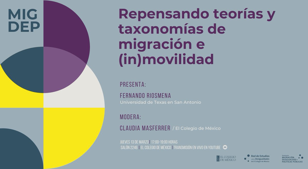 SeminarioMigdep's tweet photo. 📌@SeminarioMigdep les invita al diálogo “Repensando teorías y taxonomías de migración e (in)movilidad”   

Presenta @riosmenf @UTSA
Modera @cmasfl 

🗓️Jueves 13 de marzo 17:00 h (CDMX) 
📍Salón 2246 @elcolmex 

@des_igualdades @CEDUAcolmex @DDemogColmex https://t.co/3sbyQgcZKM