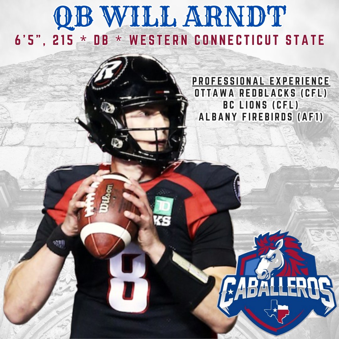 San Antonio Caballeros (@sa_caballeros) on Twitter photo CAMP CONTRACT: QB Will Arndt (6'5", 215)
<a href="/WestConnFB/">Westconn Football 🐺</a>
<a href="/REDBLACKS/">Ottawa REDBLACKS</a> (CFL)
<a href="/BCLions/">BC LIONS</a> (CFL)
<a href="/FirebirdsAF1/">Albany Firebirds</a> (AF1) CAMP CONTRACT: QB Will Arndt (6'5", 215)
<a href="/WestConnFB/">Westconn Football 🐺</a>
<a href="/REDBLACKS/">Ottawa REDBLACKS</a> (CFL)
<a href="/BCLions/">BC LIONS</a> (CFL)
<a href="/FirebirdsAF1/">Albany Firebirds</a> (AF1)