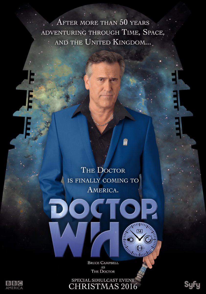Would you watch Bruce Campbell as The Doctor. (Dr. Who)