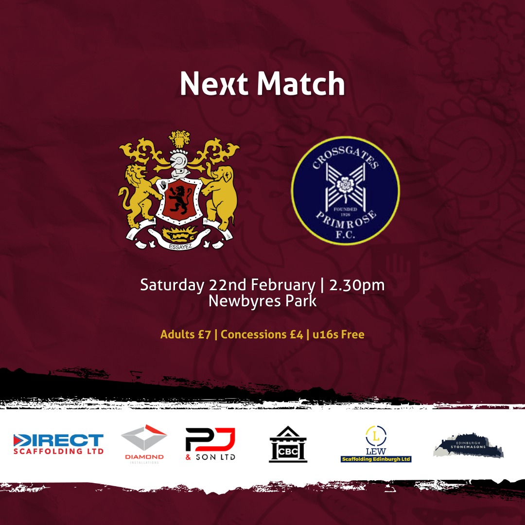 NEXT MATCH!!!!!!

⚽️ <a href="/CPFC1926/">Crossgates Primrose Football Club</a>
🏟️ Newbyres Park
📅 Saturday 22th January
🕰️ Kick off 2.30pm
🎟️ Adults £7, Concessions £4, U16s go free
🥧 Pie hut open 
Limited Number of Donner And Chicken curry pies Available
💰Card &amp; Cash accepted