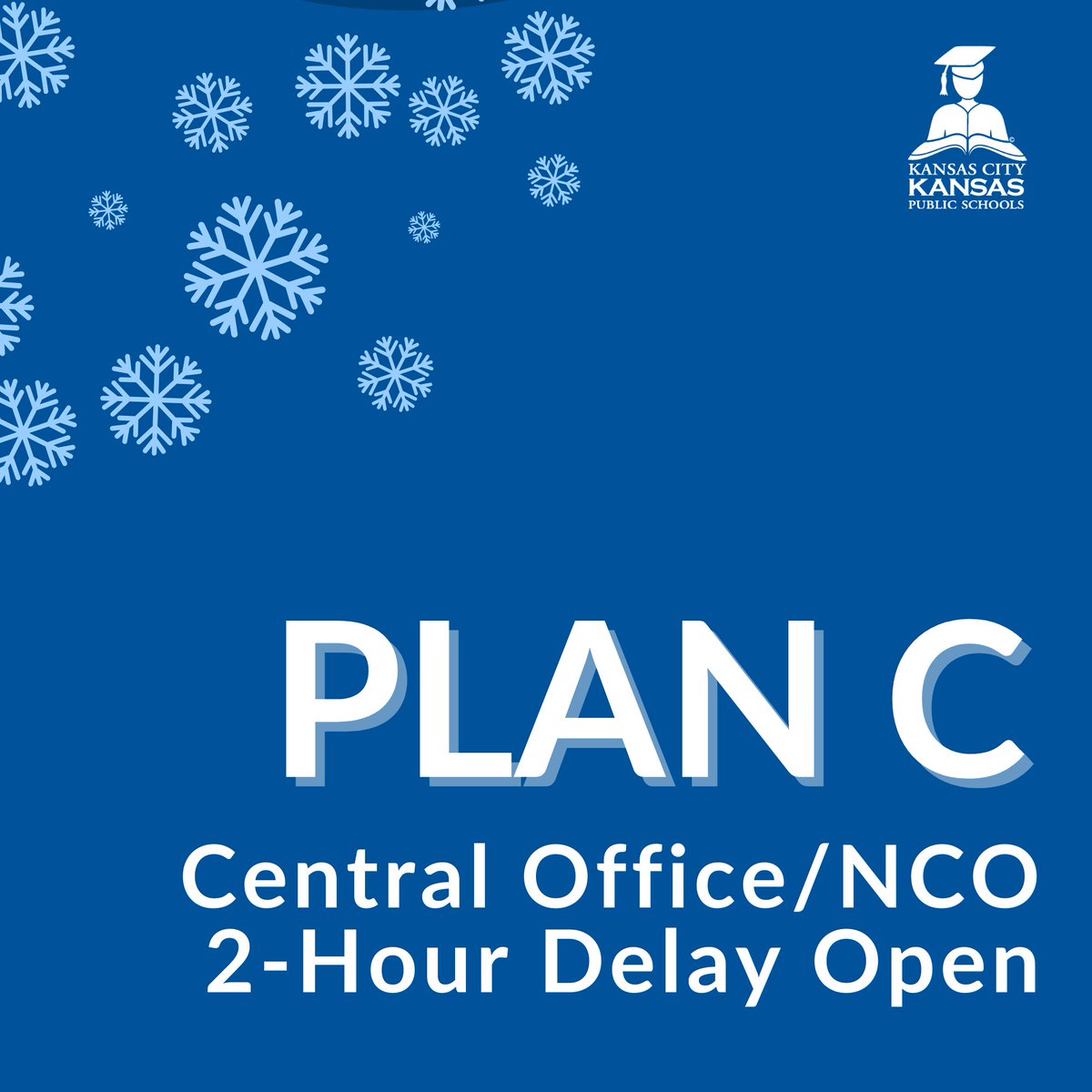 Due to continued weather conditions, KCKPS will be operating under "Plan C" on Thurs. Feb. 20. Plan C means that all school buildings will be closed and there will be no school. North Central Office and Central Office will be open, but will be operating on a two-hour delay.