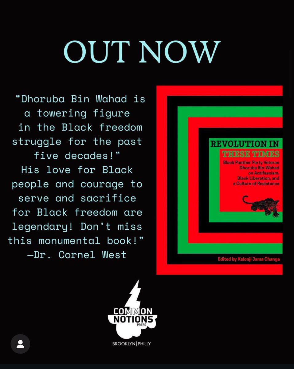 Was so high off of Leonard Peltier’s release  that I LITERALLY forgot that my book with Dhoruba Bin Wahad, Revolution In These Times dropped yesterday! Pick up YOUR copy from commonnotions.org or your favorite book store.

Foreword by: Joy James