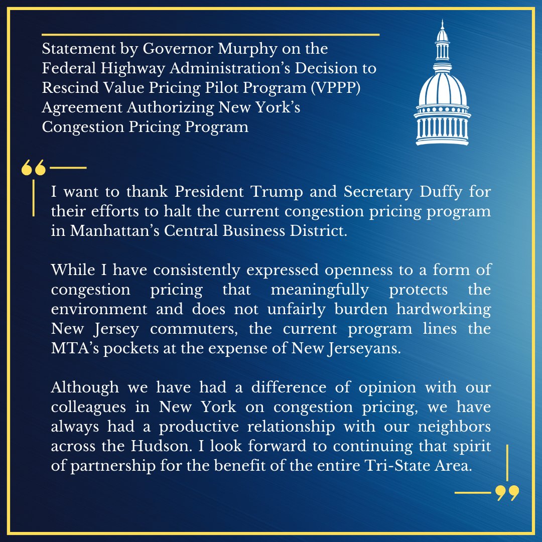 I want to thank President Trump and Secretary Duffy for their efforts to halt the current congestion pricing program.

While I have consistently expressed openness to a form of congestion pricing, the current program lines the MTA’s pockets at the expense of New Jerseyans.