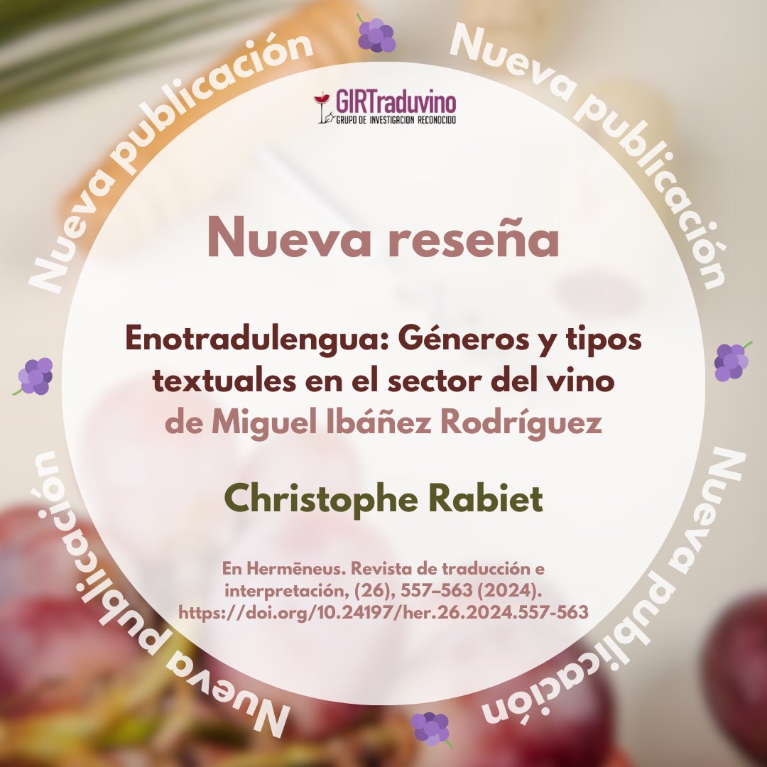 GIRTraduvino's tweet photo. ¿Te has leído ya «Enotradulengua: Géneros y tipos textuales en el sector del vino 🍷» editado por @MibanezUva? Si no has podido aún, Christophe Rabiet ha reseñado esta obra en @Hermeneus_Trad y te puede servir de preámbulo a este monográfico. Bonus track 📀👇🏻 https://t.co/x9A6oz656d