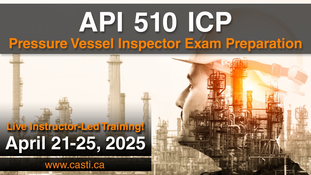 CASTI_Inc's tweet photo. API 510 Pressure Vessel Inspector ICP exam preparation training available April 21-25, 2025.

Live Instructor-Led Training!
In-person or Remote Online Attendance

More info:  https://t.co/p2o0lcXRSa

#CASTI_Inc #api510 #inspector https://t.co/kZ5SvXAW5n