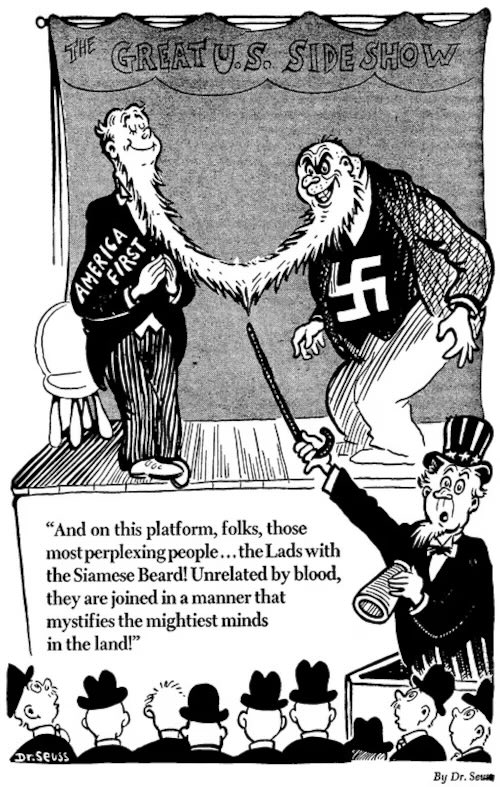 BAYC5511's tweet image. Many people don't know this, but Dr. Seuss (yes that Dr. Seuss) did political cartoons before he became a children's book author. He often warned about the rise of fascism under the guise of an 'america first' policy. Pretty crazy how relevant this is, history rhyming again.