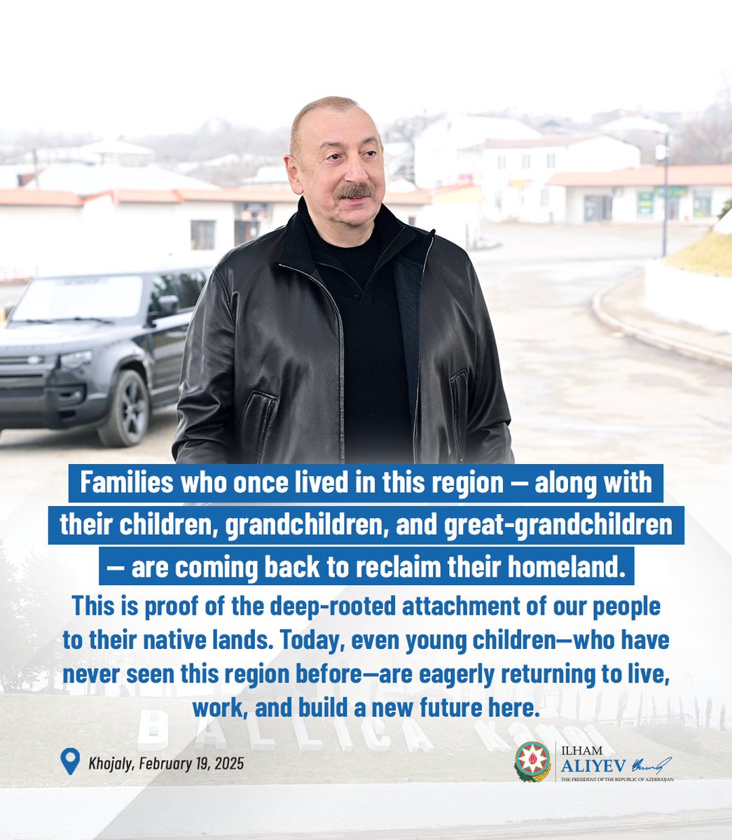 President Ilham Aliyev: “Today, even young children—who have never seen this region before—are eagerly returning to live, work, and build a new future here.”