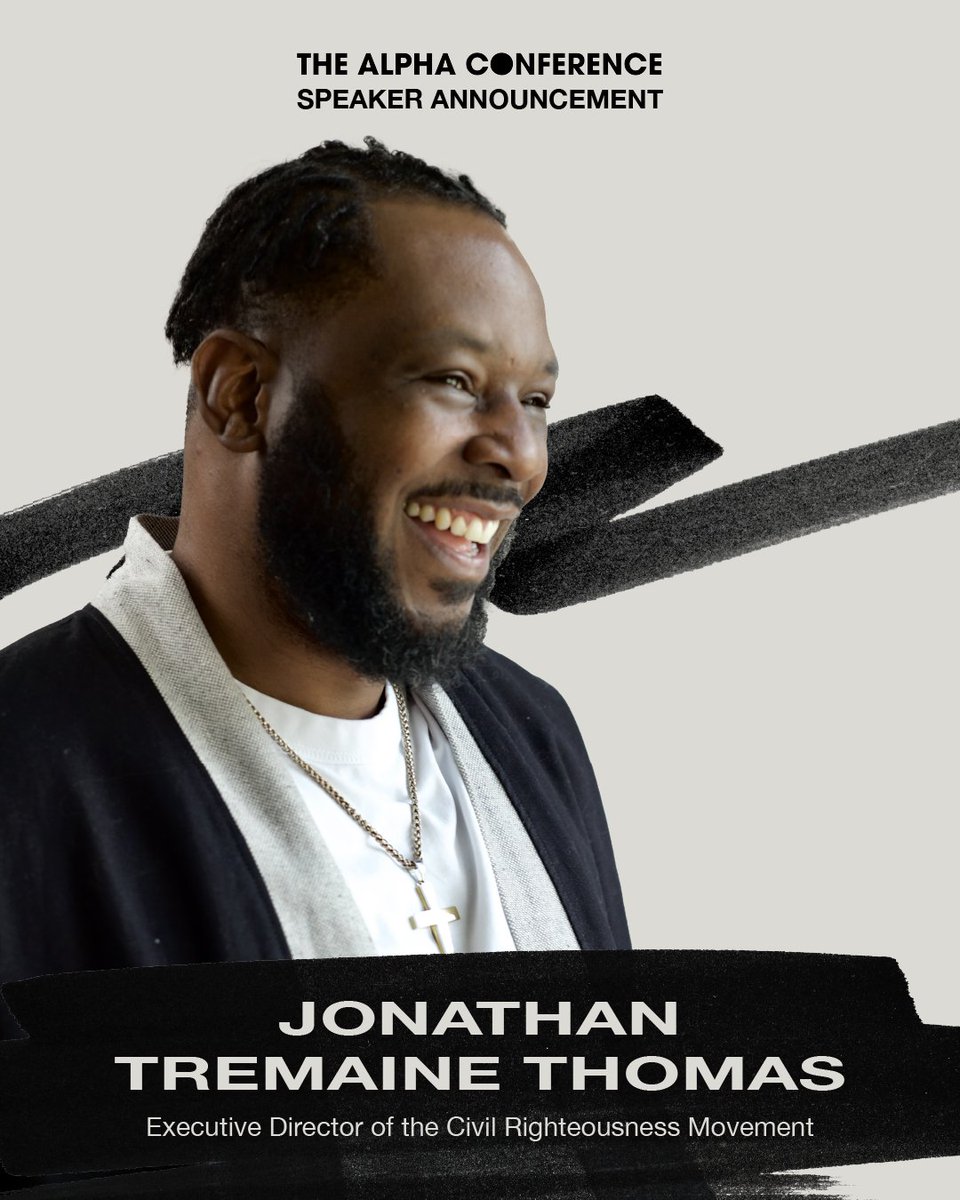 🚨 Jonathan Tremaine “JT” Thomas is joining us at The Alpha Conference! JT pioneers prayer fueled holy activism, reconciliation, and community transformation initiatives in cities around the world as the Exec Director of the Civil Righteousness Movement.

alphausa.org/tac