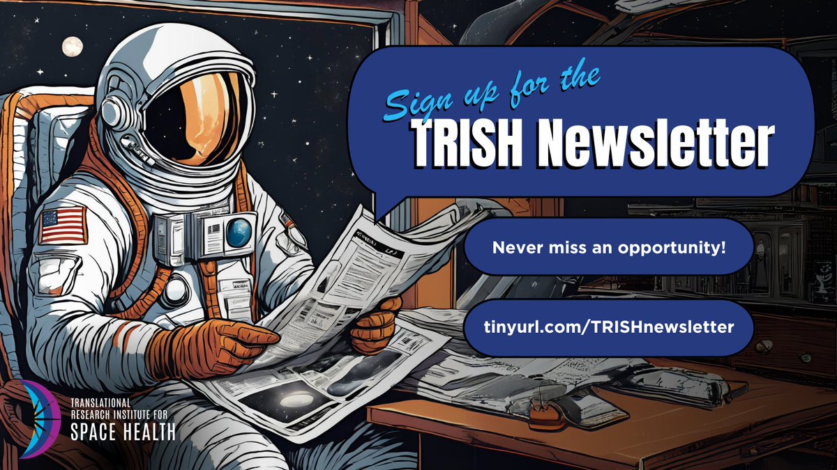 Translational Research Institute for Space Health (@bcmspacehealth) on Twitter photo Are you looking to stay up to date with the latest #SpaceHealth news, funding opportunities, webinars, conferences, and #TRISH announcements? Subscribe to the #TRISH Newsletter and never miss an opportunity. 🚀 
Sign up here: bit.ly/4eaNMhY Are you looking to stay up to date with the latest #SpaceHealth news, funding opportunities, webinars, conferences, and #TRISH announcements? Subscribe to the #TRISH Newsletter and never miss an opportunity. 🚀 
Sign up here: bit.ly/4eaNMhY
