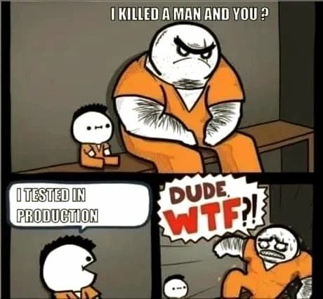 😇I don't always test my #algorithms

🤣But when I do, I test in #production