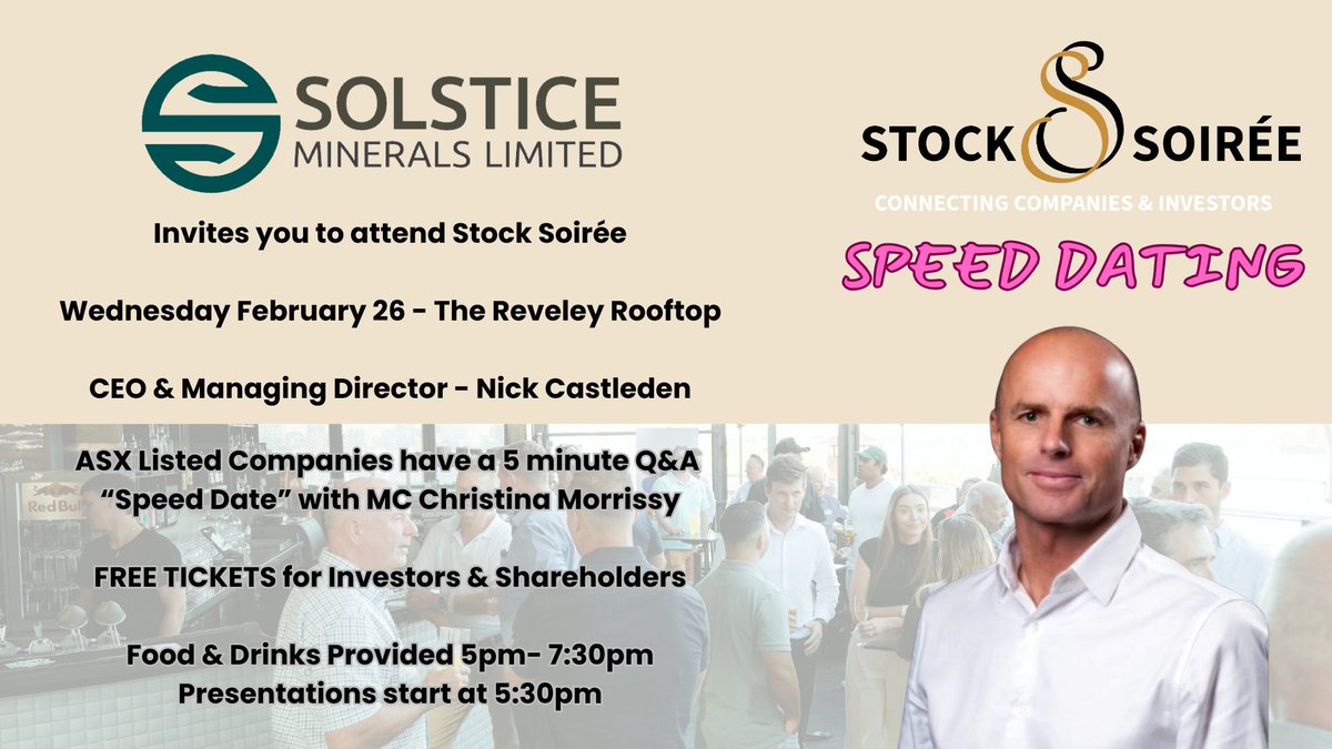 Solstice Minerals Limited (@solsticemin) on Twitter photo Solstice Minerals' CEO & MD Nick Castleden will be presenting at Stock Soiree's “Speed Dating” event on Wednesday 26th February.
Investors are invited to register for free here: ow.ly/CVbS50V1I9V
We hope to see you there!
$SLS @MarketOpenAus <a href="/Stew_Walters/">Stewart Walters- Corporate</a> <a href="/ausstockchick/">that stock chick</a> Solstice Minerals' CEO & MD Nick Castleden will be presenting at Stock Soiree's “Speed Dating” event on Wednesday 26th February.
Investors are invited to register for free here: ow.ly/CVbS50V1I9V
We hope to see you there!
$SLS @MarketOpenAus <a href="/Stew_Walters/">Stewart Walters- Corporate</a> <a href="/ausstockchick/">that stock chick</a>
