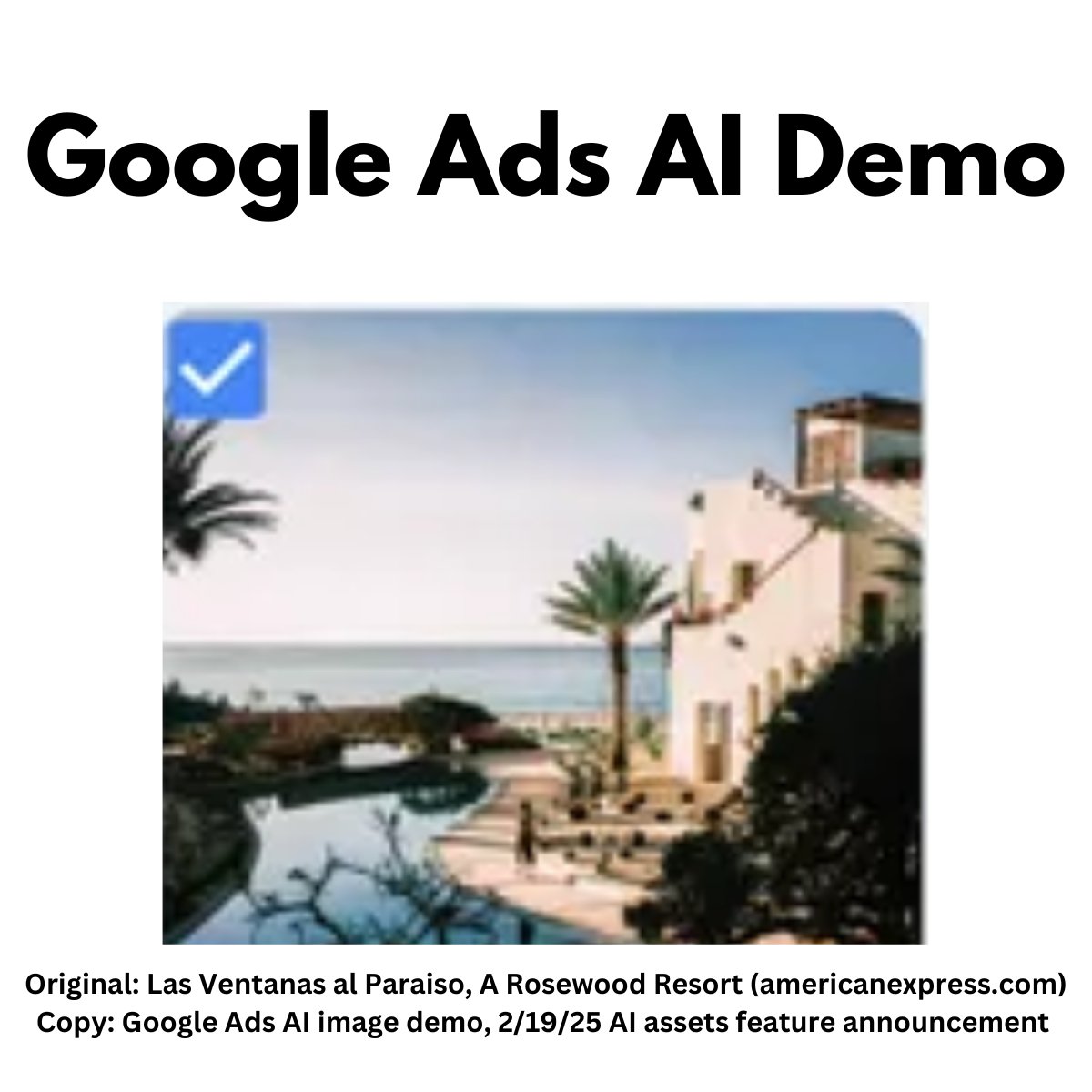 Lol, Google did it again! 🤣

Google Ads just released a big AI image feature -- and, get this ... 

Google's *own demo* shows an "AI photo" that sure looks stolen from a famous resort in Mexico 🤦‍♂️