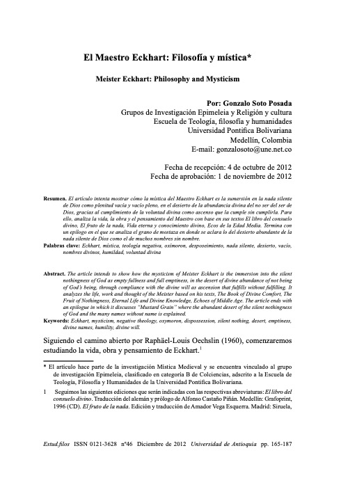 En el número 46 publicamos:

- Soto Posada, G. (2012). El Maestro Eckhart: filosofía y mística. Estudios De Filosofía, (46), 165–187. doi.org/10.17533/udea.…