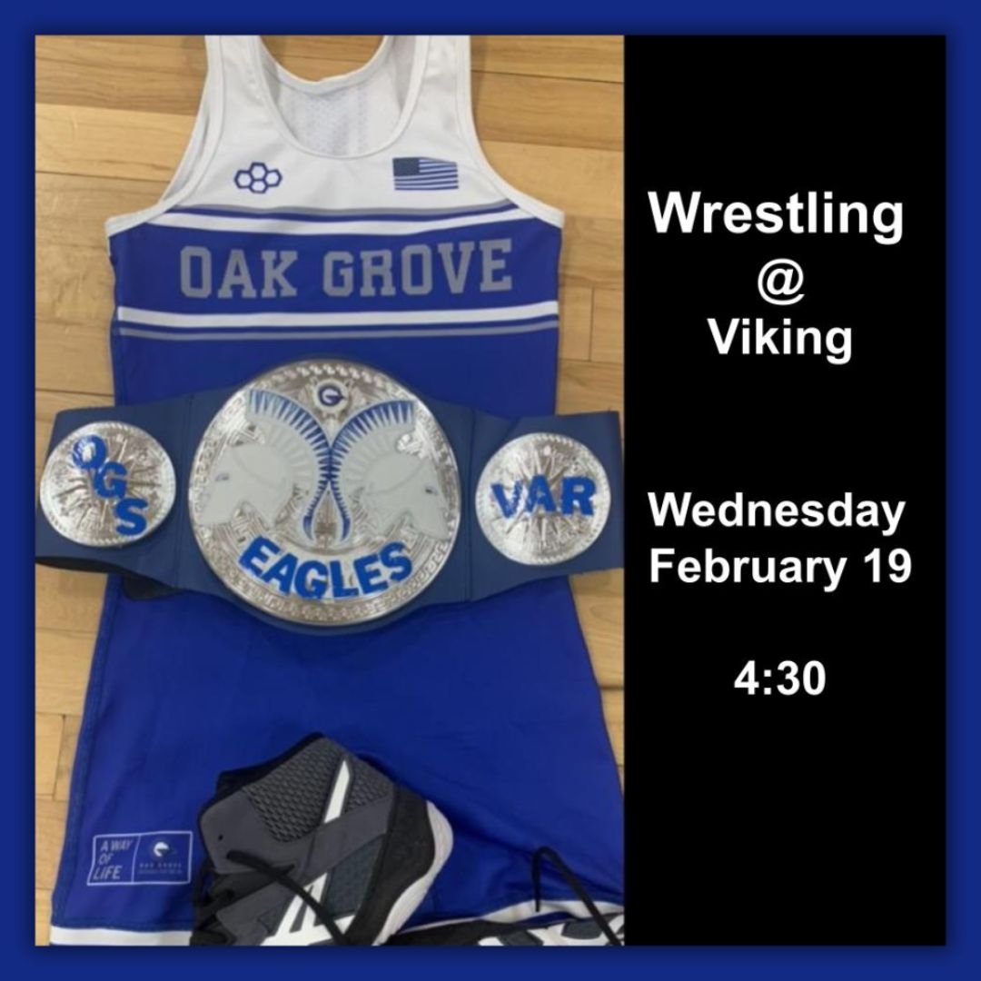 🏅Come cheer on our Wrestling team as they compete against Viking at 4:30 today! 

Don’t miss the chance to show your Eagle pride and support our wrestlers on the mat!

#OakGrovePride #OGD68