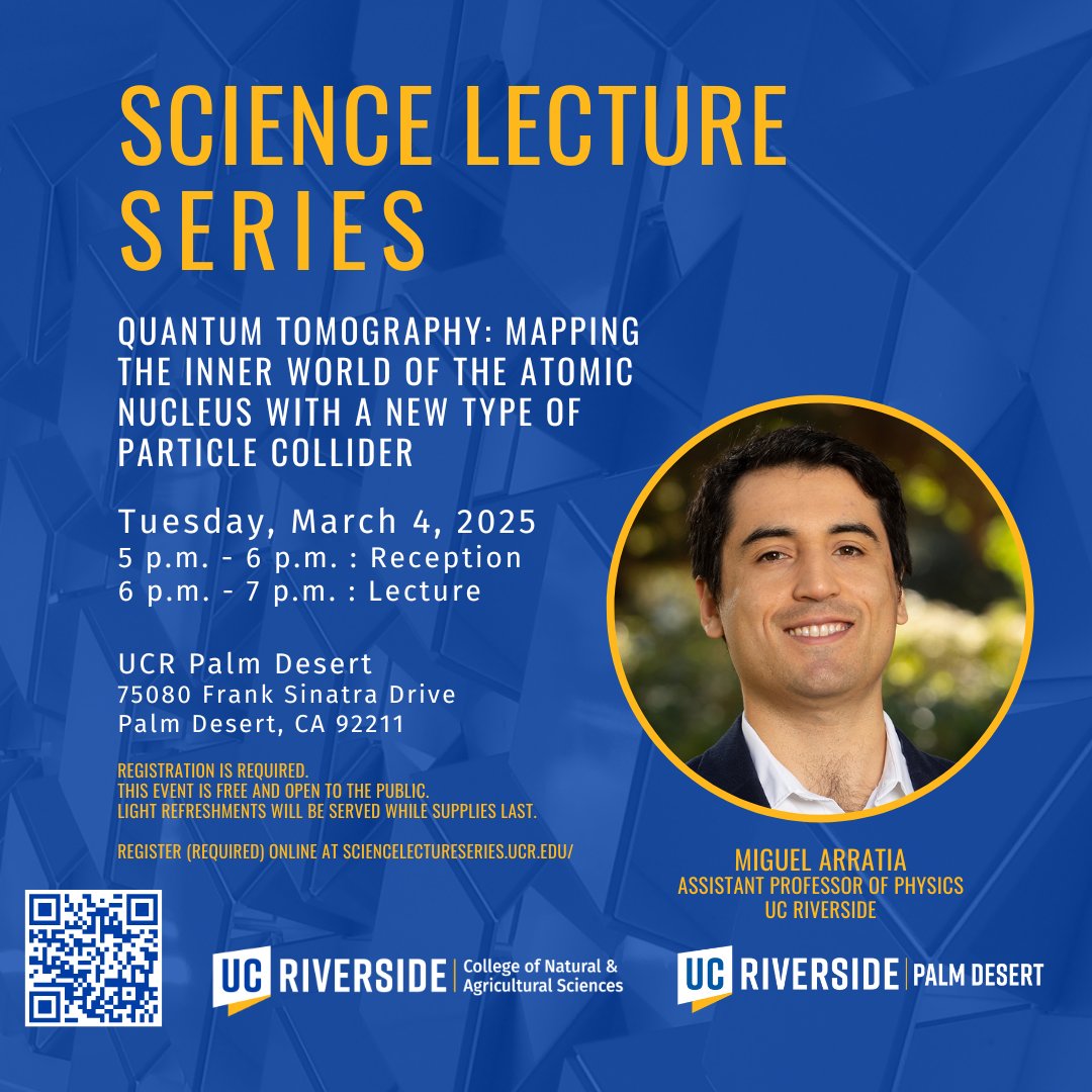Join us tomorrow, Mar 4, at <a href="/UCRPalmDesert/">UCR Palm Desert</a> for the Science Lecture Series! #UCR Assistant Professor of Physics, Miguel Arratia, will be presenting. This event is free and open to the public.
REGISTER: sciencelectureseries.ucr.edu

#UCRscience #physics #lecture #palmdesert #ucriverside