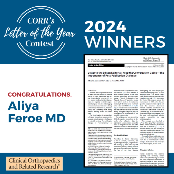 CORR is proud to present the winners of our 2024 Letter to the Editor Contest! Congratulations to resident <a href="/AliyaFeroeMD/">Aliya G. Feroe, MD MPH</a> for her letter that commented on an editorial about the importance of post-publication dialogue. Read here: ow.ly/OPV250V36hw

#orthoTwitter #medTwitter