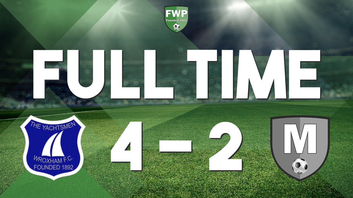 FULL-TIME: Wroxham 4-2 Mulbarton Wanderers #IsthmianLeague fwp.co/DkRq29