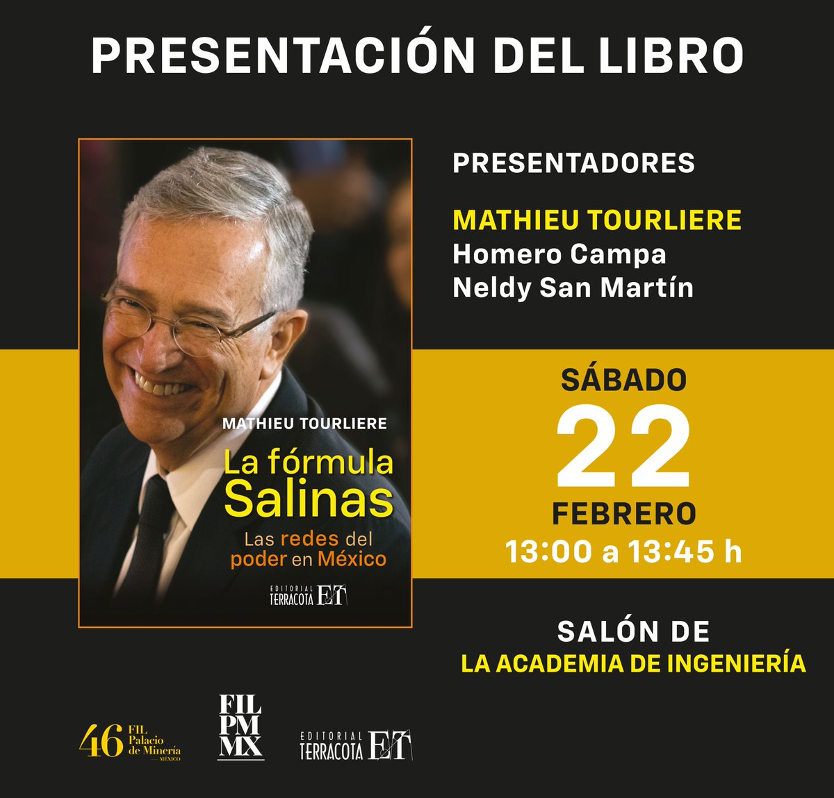 Pax (@librospax) on Twitter photo Presentación de Libro en la 46° FIL Palacio de Minería.
Editorial Terracota los invita a la presentación del libro La fórmula Salinas este 22 de febrero a las 13 hrs. Nos acompañará su autor <a href="/Mtourlie/">Mathieu Tourliere</a> y será presentado por Homero Campa y <a href="/NelSanMar/">Neldy San Martín</a> . Presentación de Libro en la 46° FIL Palacio de Minería.
Editorial Terracota los invita a la presentación del libro La fórmula Salinas este 22 de febrero a las 13 hrs. Nos acompañará su autor <a href="/Mtourlie/">Mathieu Tourliere</a> y será presentado por Homero Campa y <a href="/NelSanMar/">Neldy San Martín</a> .