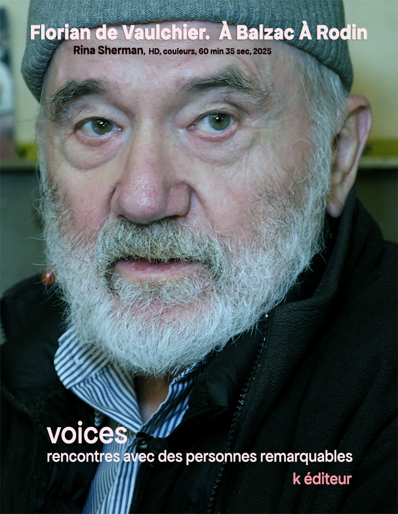 [INVITATION] [AVANT-PREMIERE] Florian de Vaulchier. À Balzac À Rodin / Rina Sherman VOICES, HD, couleurs, 60 min,  2025 Jeudi 27 février à 18h30 à la librairie À Balzac À Rodin  au 14 bis rue de la Grande Chaumière 75006   ​RSVP MP Places très limitées
rinasherman.com/cineaste/voice…
