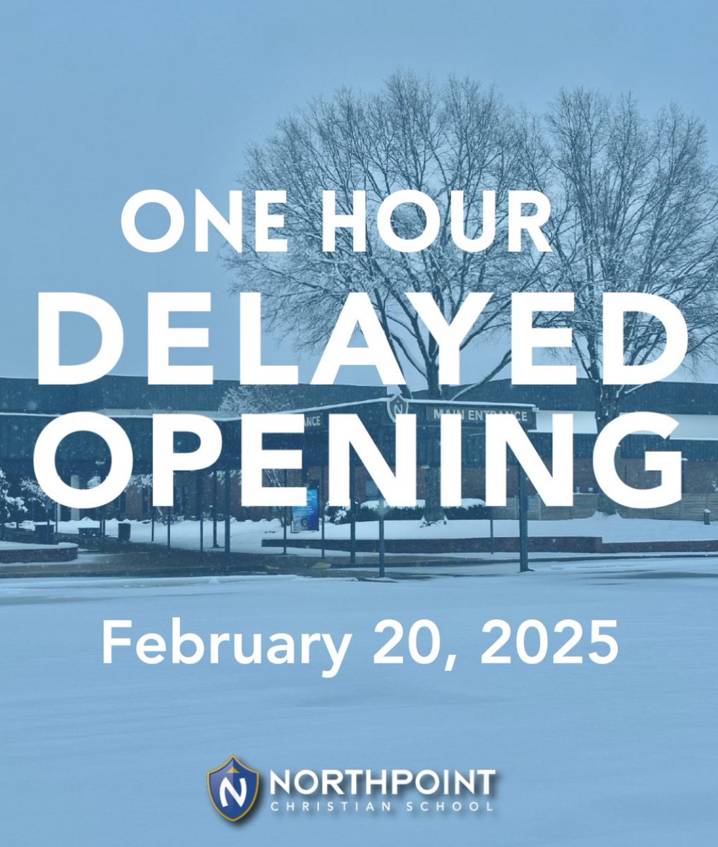 Northpoint Christian School will be OPEN on Thursday, February 20, with a delayed start. 

SCHOOL CLASSES for ALL will START at 9:15 am.
TROJANCARE will OPEN at 8 am.

Students and staff may wear Spirit Wear and Jeans.  Drive safely and dress warmly.