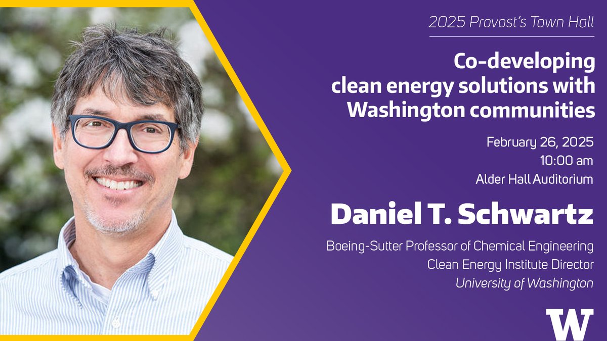 Clean Energy Institute (@uw_cei) on Twitter photo Excited to share that CEI Director Dan Schwartz <a href="/UWChemE/">UW Chemical Engineering</a> will speak at Provost Serio's 2025 Town Hall!
Learn how the <a href="/UW/">University of Washington</a> is accelerating clean energy adoption in partnership with tribes and energy-burdened communities in Washington state.
Feb 26, 10am @ Alder Auditorium/virtual Excited to share that CEI Director Dan Schwartz <a href="/UWChemE/">UW Chemical Engineering</a> will speak at Provost Serio's 2025 Town Hall!
Learn how the <a href="/UW/">University of Washington</a> is accelerating clean energy adoption in partnership with tribes and energy-burdened communities in Washington state.
Feb 26, 10am @ Alder Auditorium/virtual