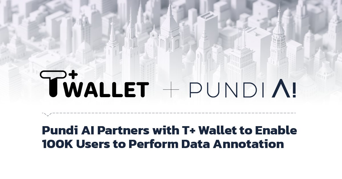 🤝 We're excited to announce a new partnership with <a href="/Twallet_HK/">T+Wallet</a> 

T-Wallet will be integrating the Pundi AI Data Platform into the T+ Wallet application, enabling users to perform data annotation tasks directly from within the wallet