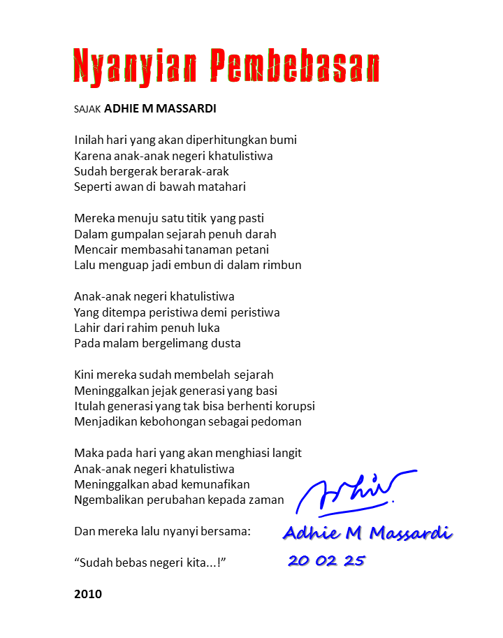 KUTIPAN 
Boneka Kayu sialan itu
Yang dirasuki ruh jahat Machiavelli
Diburu anak-anak di jalanan
Untuk ditangkap dan diadili

"Hai Pinokio
Kembalikan matahari kami!"

Anak2 teriak sambil ngacungkan tinju
Mereka terus berlari
Berlari dalam gelap

[ matahari dicuri Pinokio..!! ]