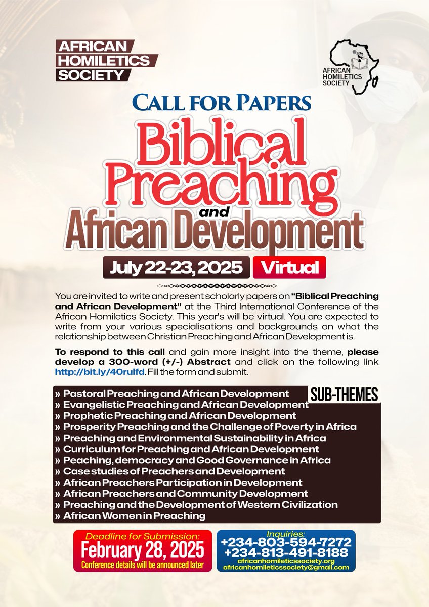 Abstract submission can now be made for the third International Conference of the African Homiletics Society coming up July 22-23, 2025 (online). Find other details and submit your abstract here bit.ly/40rulfd on or before February 28.