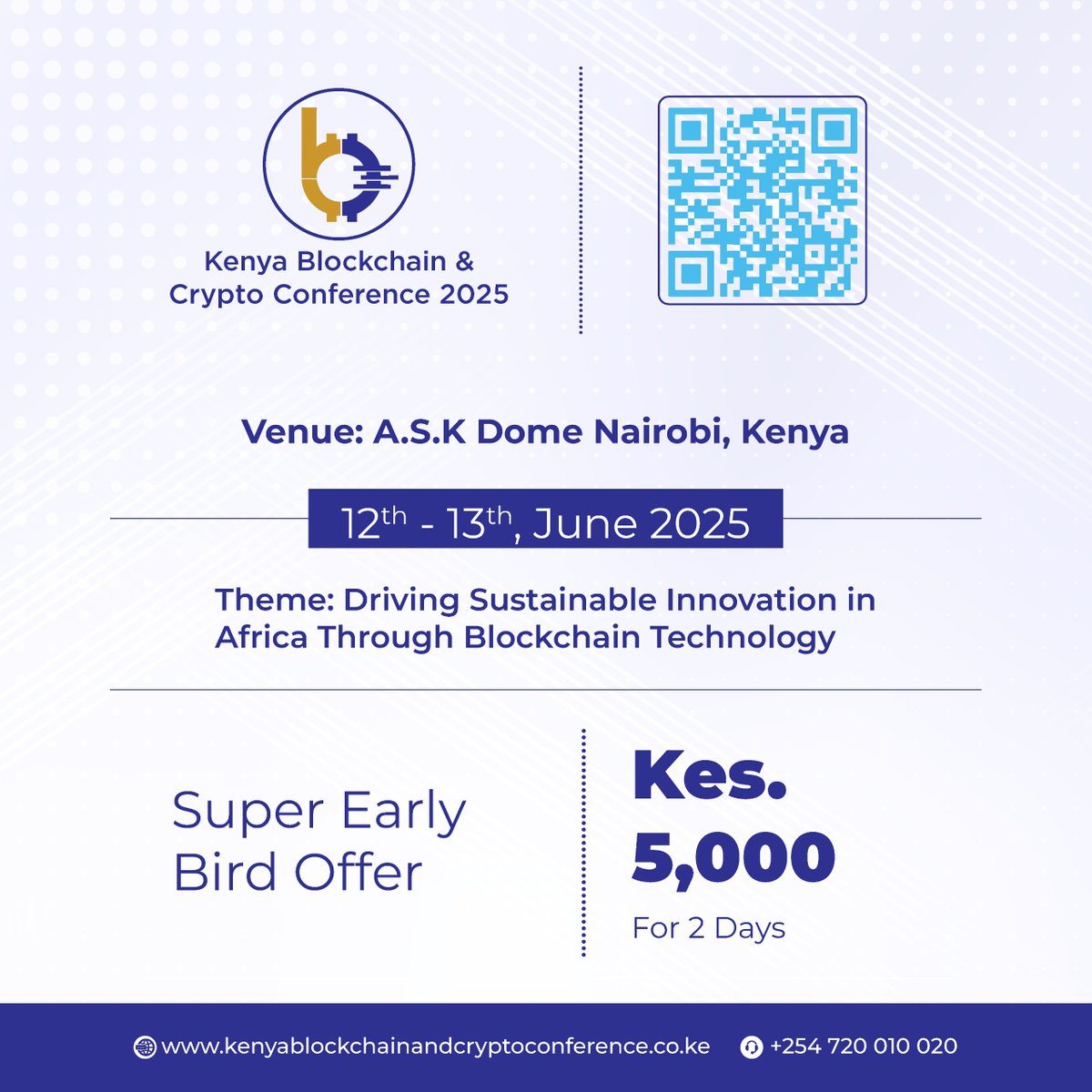 🚨KBCC 2025 SUPER EARLY BIRD TICKETS 🚨

Super Early Bird Offer – Kes. 5,000 for a 2-day pass.

🌍 Theme: Driving Sustainable Innovation in Africa Through Blockchain Technology

This offer is available for a limited time

Get your ticket now>>> bit.ly/3WMKfzz

For