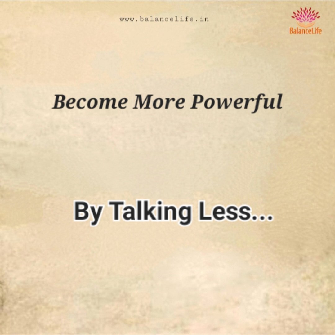 monitpahwa's tweet image. Become More Powerful
By Talking Less...
#becomemorepowerful #bytalkingless #monitpahwa #balancelife.in