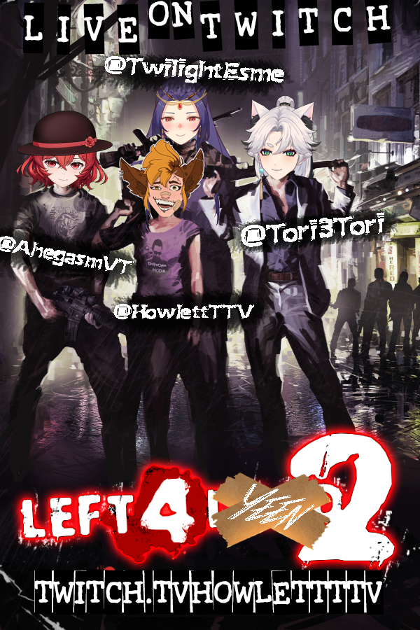 🔴AYO! It's Showtime!🔴

Left 4 Dead 2 is still playable????!!! Holy frick I hope these weebs can keep me alive...

 It's a collab with <a href="/Ahegasm_VT/">🌹Ahegasm 🌹Vtuber</a> <a href="/TwilightEsmeVT/">Twilight Esme</a> and <a href="/Tori31Tori/">Tori</a> 
🔗👇