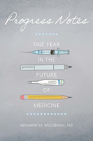 JournalofMedReg's tweet photo. NEW BOOK REVIEW: In our latest JMR Book Review, @jbcarmody reviews "Progress Notes: One Year in the Future of Medicine," by @AbrahamNussbaum. https://t.co/O2Rlx8cZJr @JHUPress #MedEd #BookReviews https://t.co/nZzscIt9XV