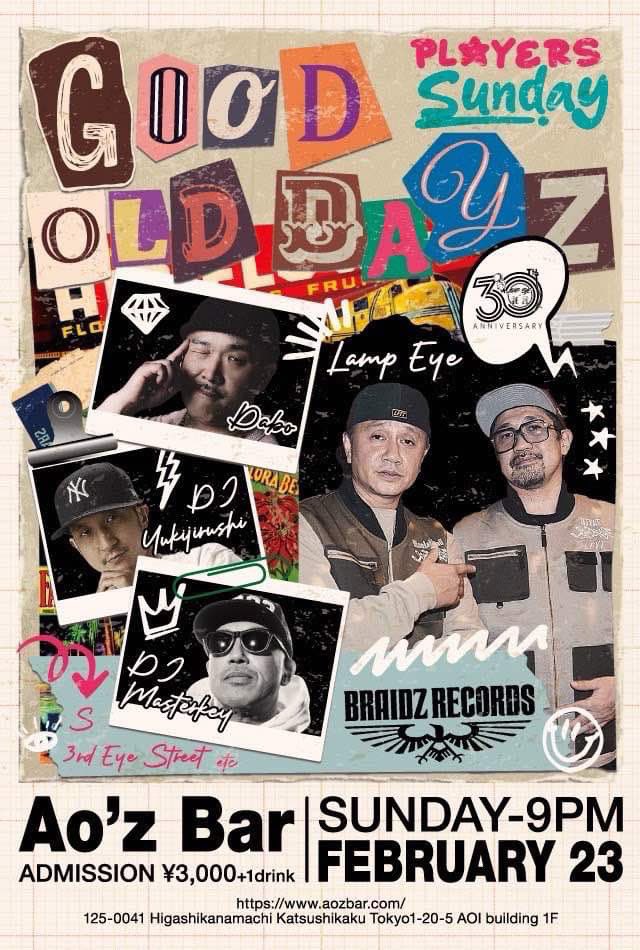 djyas_kp's tweet photo. 【GOOD OLD DAYZ】
at Ao’z Bar
2/23(SUN)
OPEN : 9PM
ADM : ¥3,000+1drink
▪️LIVE
Lamp Eye
Dabo
Brainz Records
▪️DJs
DJ Masterkey
DJ Yukijirushi
S
3rd Eye Street
etc.
#aosbar #goodolddayz https://t.co/onjO20U9r4