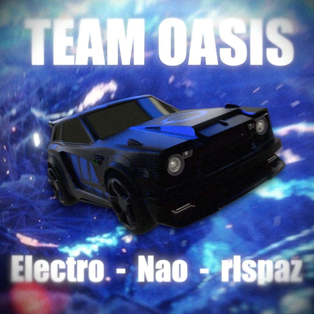 Announcing Electro, Nao, and rlspaz for Team Oasis! #RLCS
