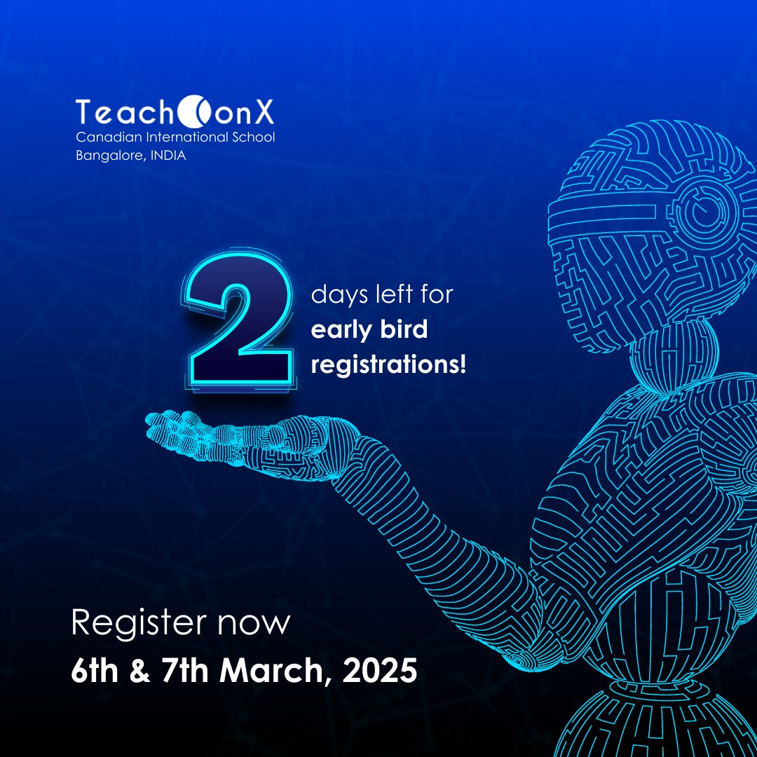 cisblearns's tweet image. Only 2 days left for TeachConX 2025 Early Bird rates! Join us March 6-7 at CIS Bangalore to connect &amp;amp; learn with educators.  Register now: [canadianinternationalschool.com/teachconx] #TeachConX2025 #EducationInnovation #CISB