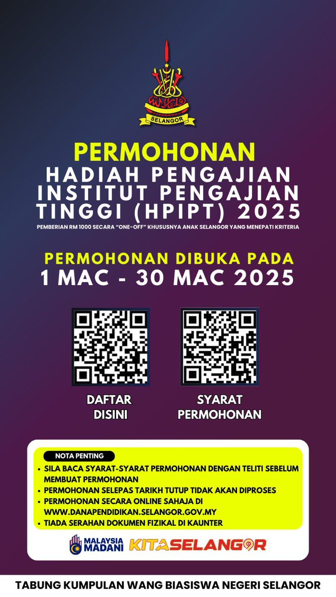 suk_selangor's tweet photo. 𝐏𝐄𝐑𝐌𝐎𝐇𝐎𝐍𝐀𝐍 𝐇𝐀𝐃𝐈𝐀𝐇 𝐏𝐄𝐍𝐆𝐀𝐉𝐈𝐀𝐍 𝐈𝐍𝐒𝐓𝐈𝐓𝐔𝐓 𝐏𝐄𝐍𝐆𝐀𝐉𝐈𝐀𝐍 𝐓𝐈𝐍𝐆𝐆𝐈 𝟐𝟎𝟐𝟓

Kerajaan Negeri Selangor menawarkan pemberian RM1000 secara "One-off" khususnya buat Anak Selangor.

Permohonan dibuka pada 𝟏 𝐌𝐀𝐂 - 𝟑𝟎 𝐌𝐀𝐂 𝟐𝟎𝟐𝟓 https://t.co/IMkJ4h80ML