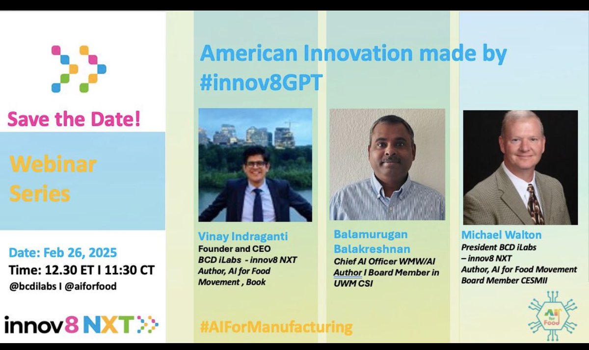 #MakeinAmericaNow

Join <a href="/bcdilabs/">BCD</a> #innov8NXT insightful webinar on American Innovation Made by #innov8GPT, focusing on #AIforManufacturing! 
Feb 26, 2025
 
Learn from industry leaders, including <a href="/VinayIndraganti/">Vinay Indraganti</a> (Founder and CEO, BCD iLabs - Innov8 NXT, and Author of AI for Food