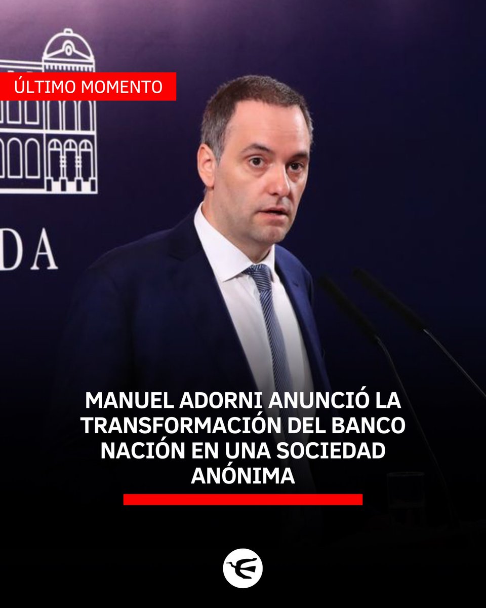 perfilcom's tweet photo. 🔴 El vocero presidencial Manuel Adorni realizó un impactante anuncio en sus redes sociales a altas horas de la noche sobre la transformación del Banco Nación en una sociedad anónima. 

💬“El Presidente de la Nación acaba de firmar el decreto que transforma al Banco de la Nación Argentina en Sociedad Anónima. Dios bendiga a la República Argentina. Fin”, expresó en su cuenta de X. 

📲 Más información en https://t.co/XdKWrdy7Wm
