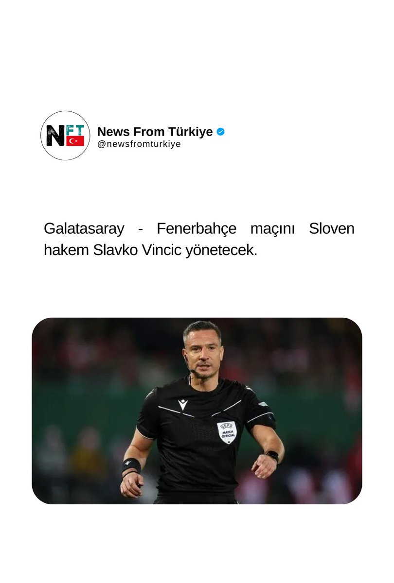 newsfturkiye's tweet photo. Galatasaray - Fenerbahçe maçını Sloven hakem Slavko Vincic yönetecek.
#galatasaray #fenerbahçe #slavko #slavkovincic #tff #mhk https://t.co/Pb1tUFI64s
