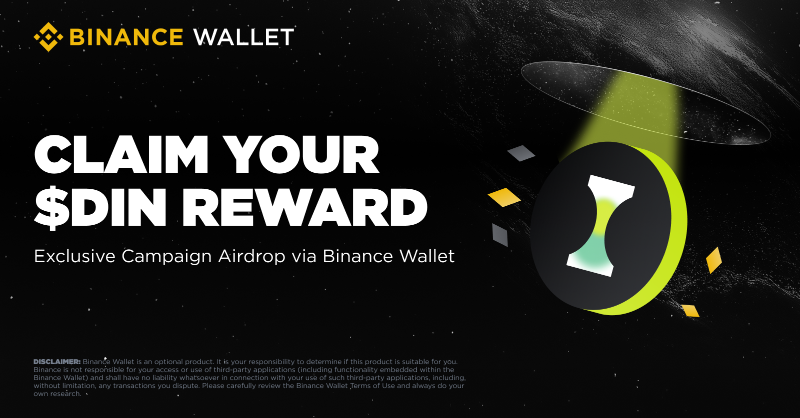 BinanceWallet's tweet photo. Have you joined the #Binance Wallet $375,000 $DIN reward pool activity with @din_lol_?

You can now check your reward eligibility and claim your share of $DIN from the previous campaign via the wallet!

Claim Period: 2025-02-20 08:00 to 2025-02-27 08:00 (UTC)

Explore here ⤵️