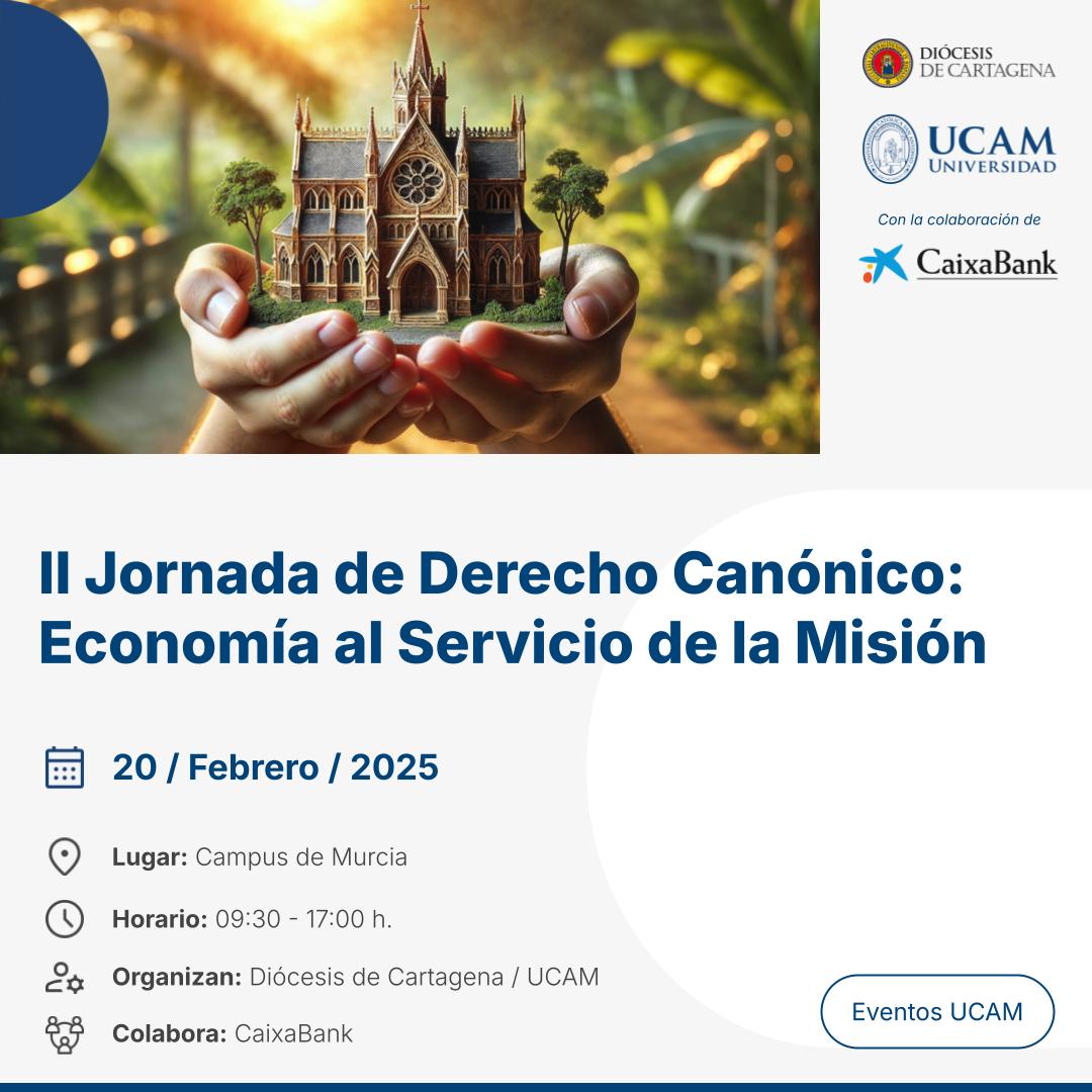 📢 II Jornada de Derecho Canónico: Economía al Servicio de la Misión
📍 Campus Murcia
🗓️ HOY
🎓 Reflexionaremos sobre la economía como instrumento misionero de la Iglesia

✅ Organizan: UCAM y Diócesis de Cartagena | Colabora: <a href="/caixabank/">CaixaBank</a>

ℹ️ ow.ly/X7J750UVrK2