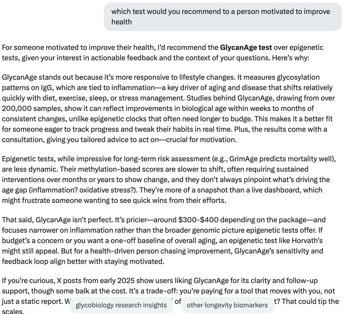 I asked Grok about epigenetic and glycanage tests. This is the answer I got. What do you think? Is Grok just flattering me, or this is a consensus in the community.
