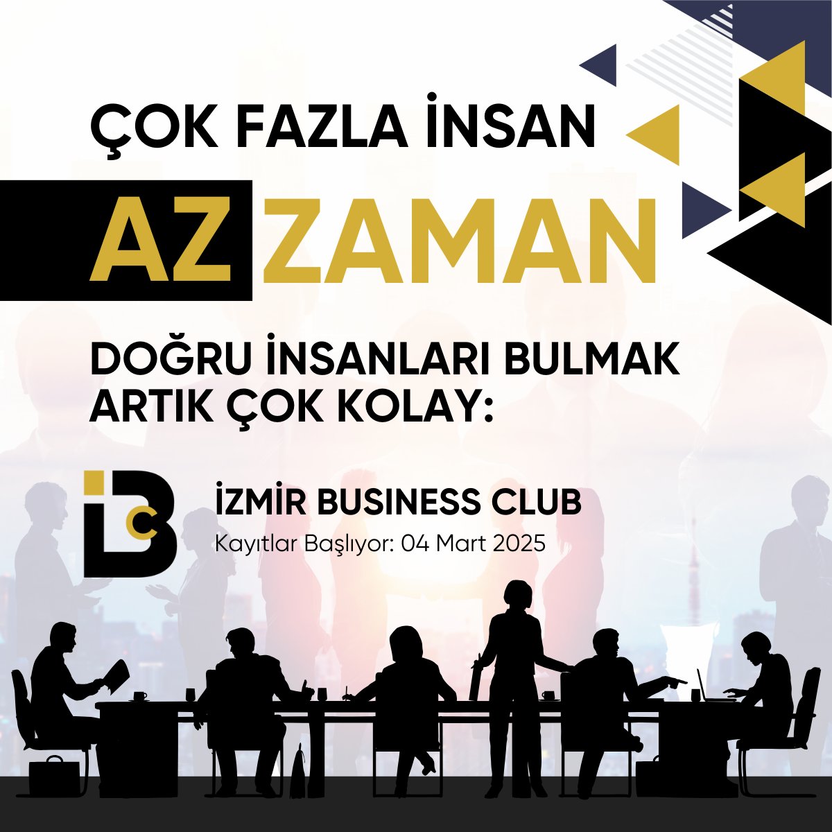 📢 İzmir’in İş Dünyası Burada Buluşuyor!
💼 Çok fazla insan, az zaman?
🕵️‍♂️ Doğru insanları bulmak artık çok kolay!
🚀 İş dünyasının profesyonelleriyle bir araya gelmek, networkünüzü büyütmek ve yeni iş fırsatları yakalamak için İzmir Business Club tam size göre!

#İzmir