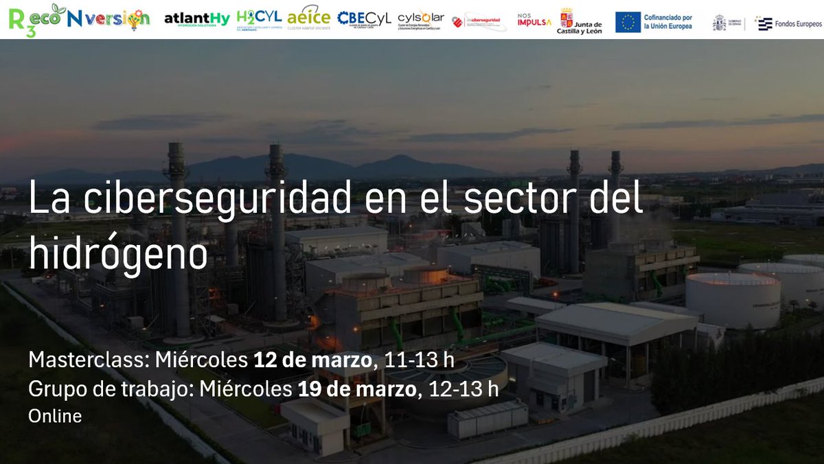 🔋 𝗠𝗮𝘀𝘁𝗲𝗿𝗰𝗹𝗮𝘀𝘀 𝘀𝗼𝗯𝗿𝗲 𝗹𝗮 𝗰𝗶𝗯𝗲𝗿𝘀𝗲𝗴𝘂𝗿𝗶𝗱𝗮𝗱 𝗲𝗻 𝗲𝗹 𝘀𝗲𝗰𝘁𝗼𝗿 𝗱𝗲𝗹 𝗛𝗶𝗱𝗿𝗼́𝗴𝗲𝗻𝗼
Desde el proyecto de Reconversión vamos a organizar una sesión online con una consultora experta.
Para más información: linkedin.com/feed/update/ur…