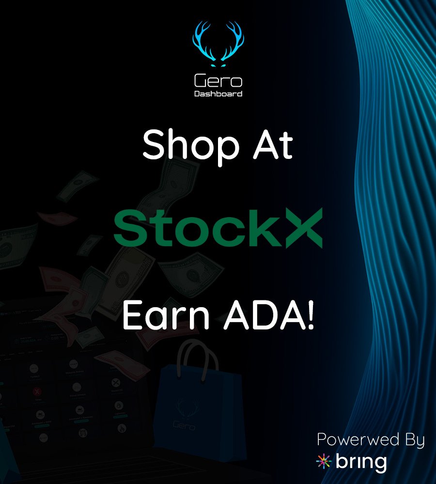 Score limited-edition finds at <a href="/stockx/">StockX</a> and earn ADA directly in your Gero Dashboard. 
Pay with fiat and experience how GeroWallet and <a href="/BringWeb3/">Bring</a> merge Web2 and Web3 for seamless ADA rewards. 
Don’t miss the Gero Dashboard pop-up—your next style pickup can come with extra ADA!
